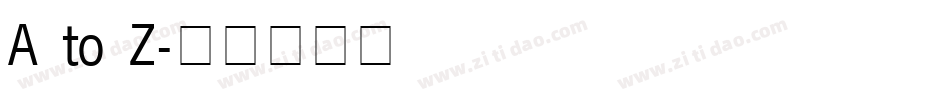 A to Z字体转换